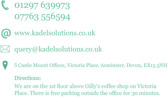 01297 639973 www.kadelsolutions.co.uk  query@kadelsolutions.co.uk 5 castle mount offices, victoria place, axminster, devon, ex135nh